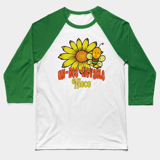 Unbelievable Niece Sunflowers and Bees Baseball T-Shirt by FabulouslyFestive